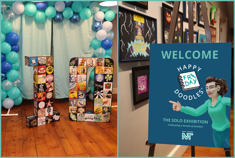 Happy Friday Doodles™ Art Show Happy Friday Doodles™ Art Show